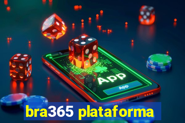 bra365 plataforma